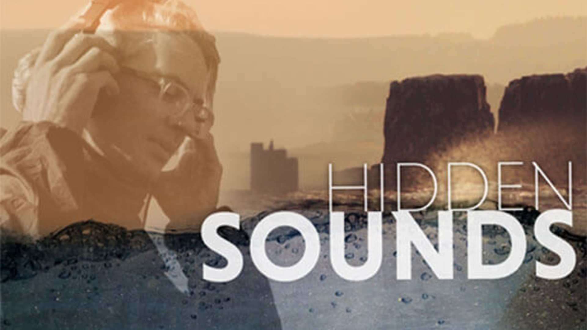 Hidden Sounds - a documentary short.